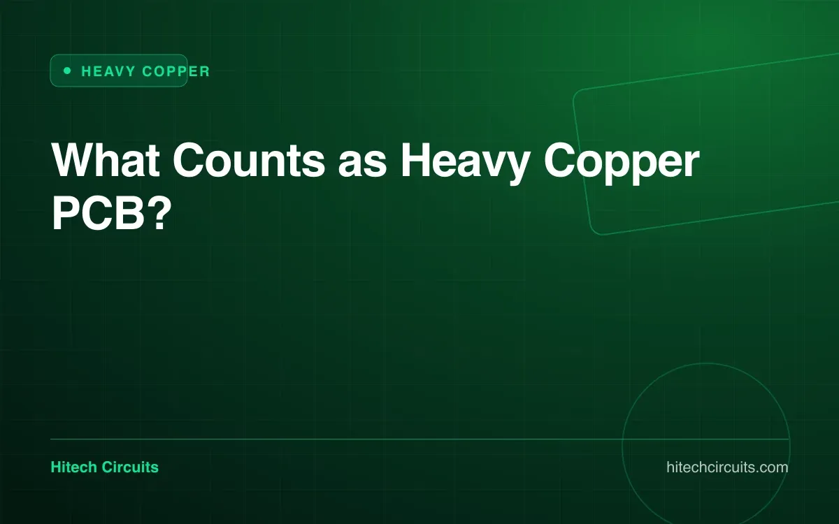 What Counts as Heavy Copper PCB?