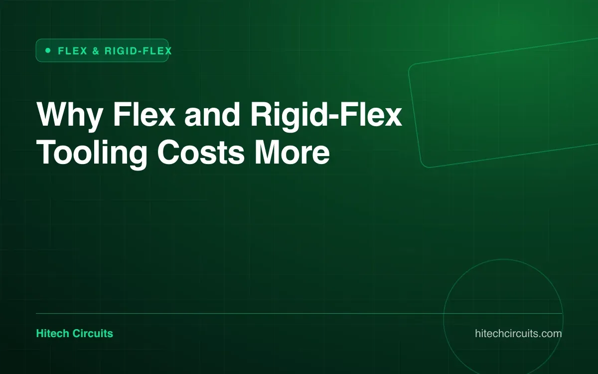 Why Flex and Rigid-Flex Tooling Costs More